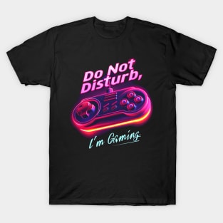 Neon Glow 'Do Not Disturb, I'm Gaming' Controller Design T-Shirt